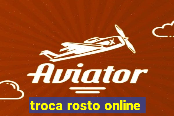 troca rosto online